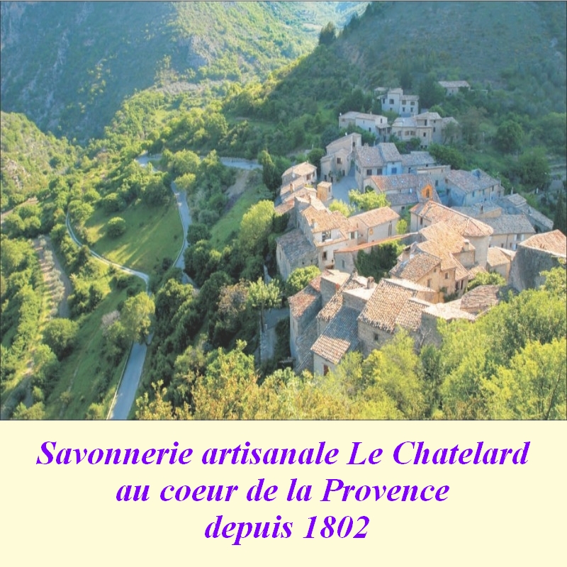 Savonnerie artisanale Le Chatelard 1802 au coeur de la Provence depuis 1802